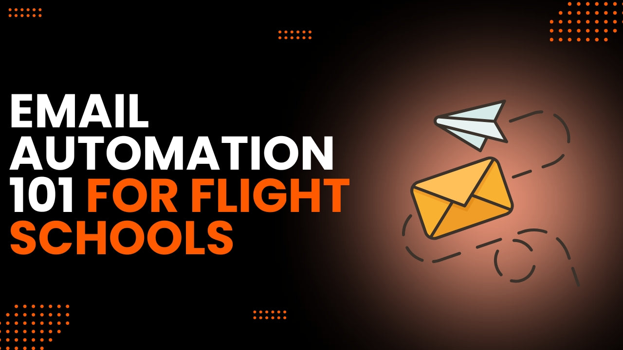 Email Automation 101 for Flight Schools